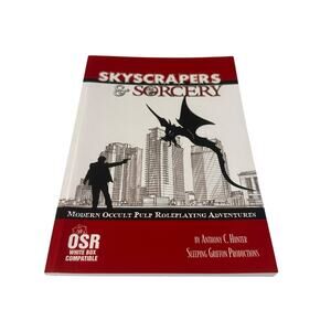 Skyscrapers & Sorcery - Modern Occult Pulp Roleplaying Adventures Anthony Hunter